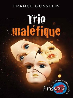cover image of Trio maléfique